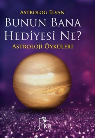 Bunun Bana Hediyesi Ne? - Astroloji Öyküleri