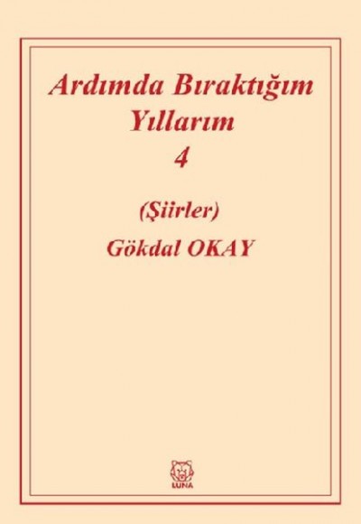 Ardımda Bıraktığım Yıllarım 4