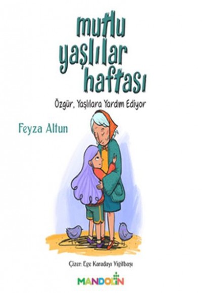 Mutlu Yaşlılar Haftası - Özgür, Yaşlılara Yardım Ediyor