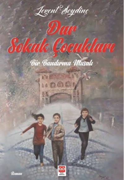 Dar Sokak Çocukları Bir Bandırma Masalı