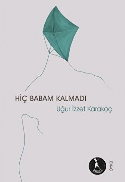 Hiç Babam Kalmadı