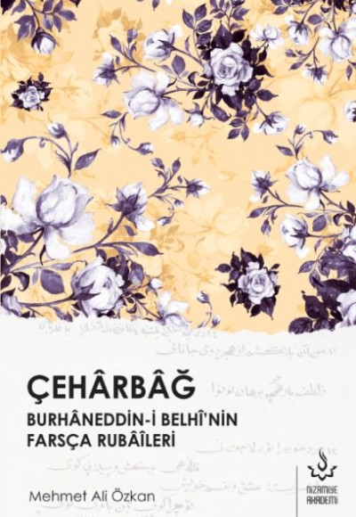 Çeharbağ - Burhaneddini Belhi'nin Farsça Rubaileri