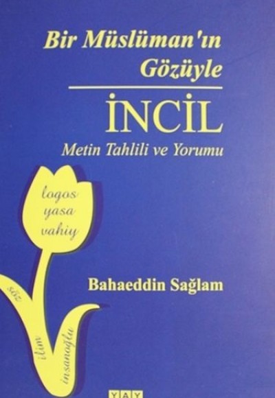 Bir Müslüman'ın Gözüyle İncil