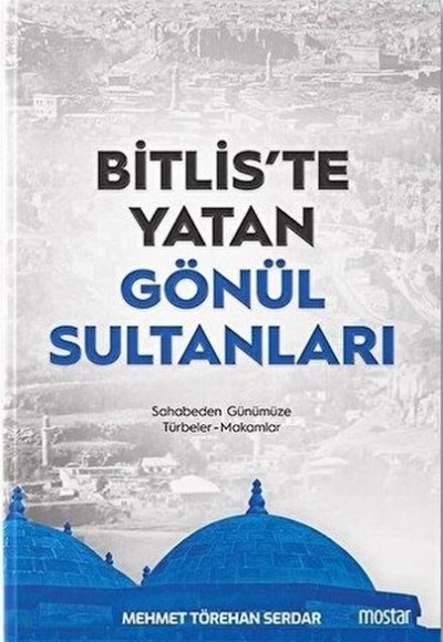 Bitlis'te Yatan Gönül Sultanları