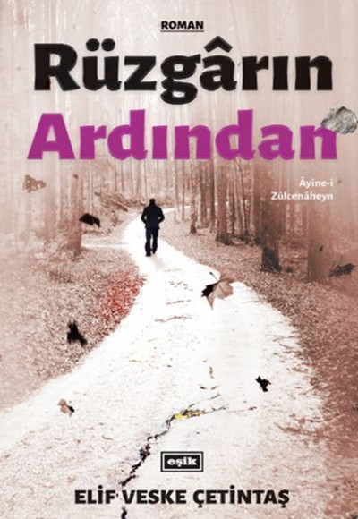 Rüzgarın Ardından - Ayine-i Zülcenaheyn