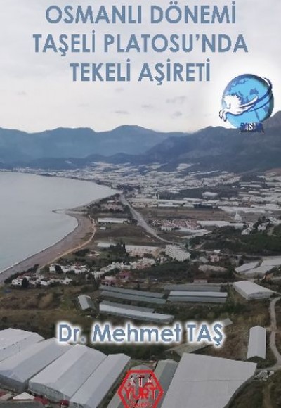 Osmanlı Dönemi Taşeli Platosu’nda Tekeli Aşireti