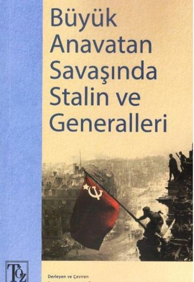 Büyük Anavatan Savaşında Stalin ve Generalleri