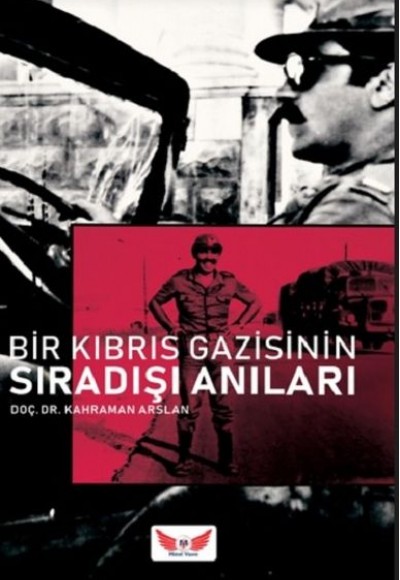 Bir Kıbrıs Gazisinin Sıradışı Anıları