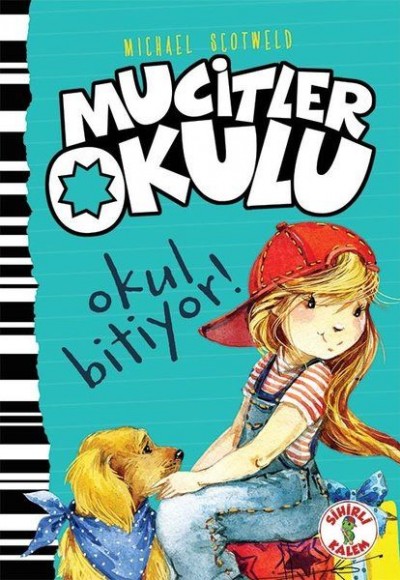 Mucitler Okulu-Okul Bitiyor! Ciltli