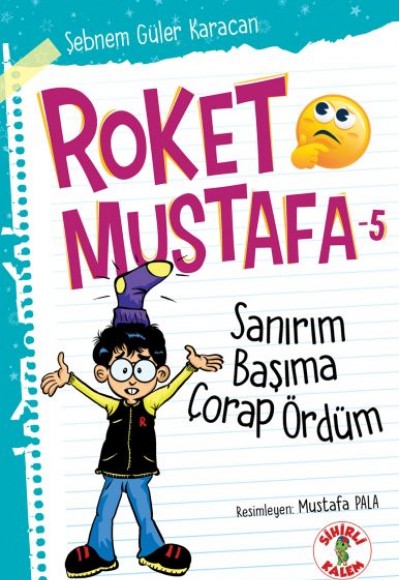 Sanırım Başıma Çorap Ördüm - Roket Mustafa 5