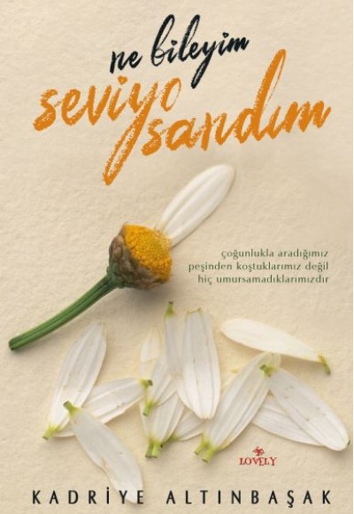 Ne Bileyim Seviyo Sandım