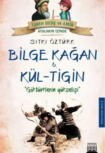 Bilge Kağan Kül-Tigin - Göktürklerin Yükselişi