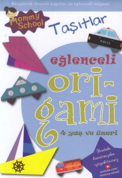 Eğlenceli Origami - Taşıtlar