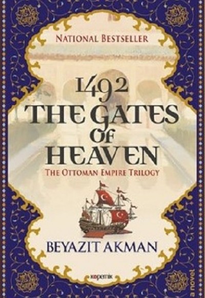 1492 The Gates Of Heaven - The Ottoman Empire Trilogy