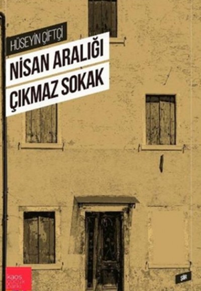 Nisan Aralığı Çıkmaz Sokak