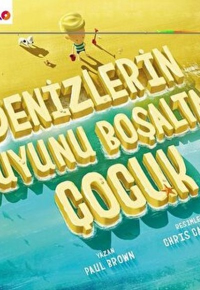 Denizlerin Suyunu Boşaltan Çocuk