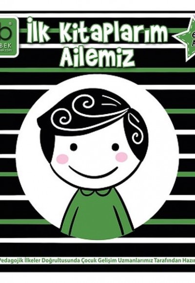 Q Bebek İlk Kitaplarım - Ailemiz 6+Ay