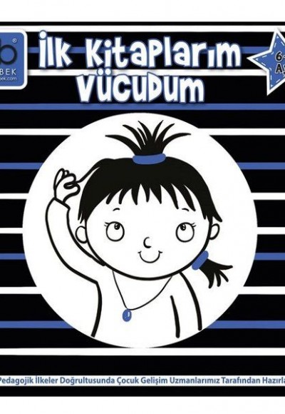 Q Bebek İlk Kitaplarım - Vücudum 6+ Ay