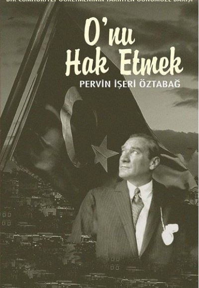 O'nu Hak Etmek