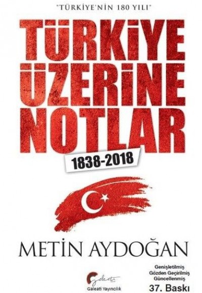 Türkiye'nin 180 Yılı - Türkiye Üzerine Notlar 1838-2018