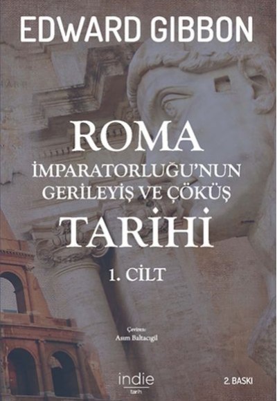 Roma İmparatorluğu'nun Gerileyiş ve Çöküş Tarihi 1. Cilt