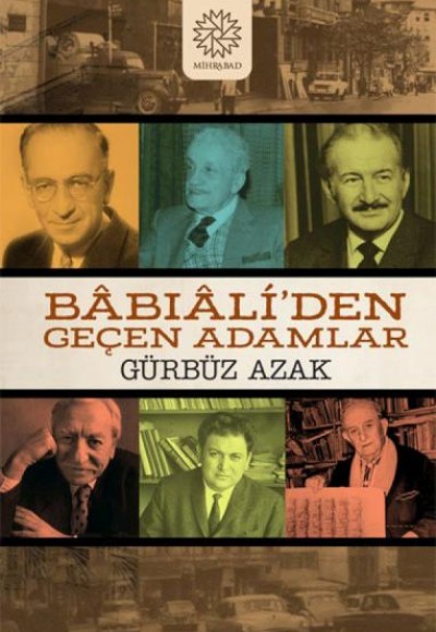 Babıali’den Geçen Adamlar