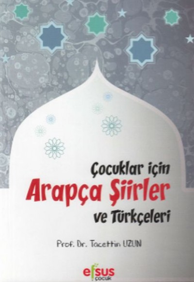 Çocuklar İçin Arapça Şiirler ve Türkçeleri