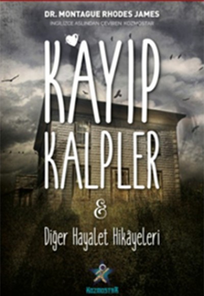 Kayıp Kalpler & Diğer Hayalet Hikâyeleri