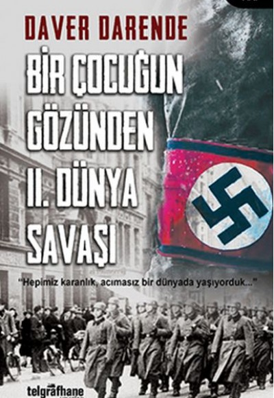 Bir Çocuğun Gözünden II. Dünya Savaşı