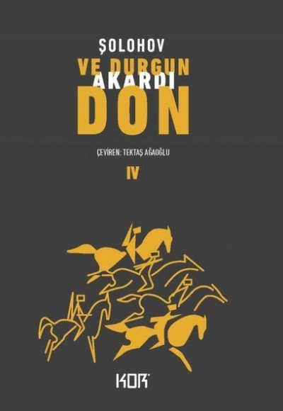 Ve Durgun Akardı Don 4