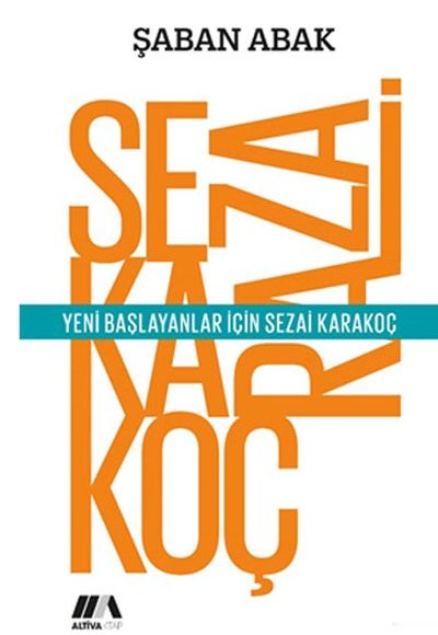 Yeni Başlayanlar İçin Sezai Karakoç