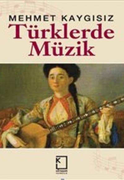 Türklerde Müzik (Ciltli)