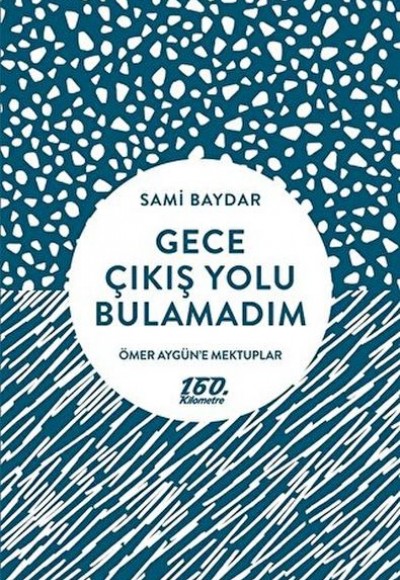 Gece Çıkış Yolu Bulamadım