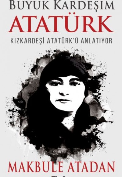 Büyük Kardeşim Atatürk