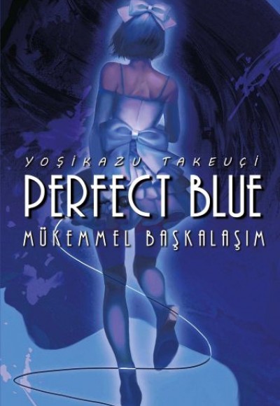 Perfect Blue - Mükemmel Başkalaşım