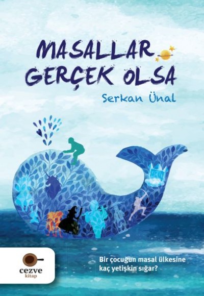 Masallar Gerçek Olsa