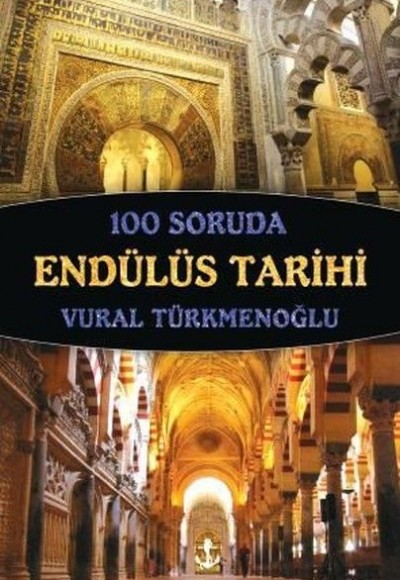 100 Soruda Endülüs Tarihi