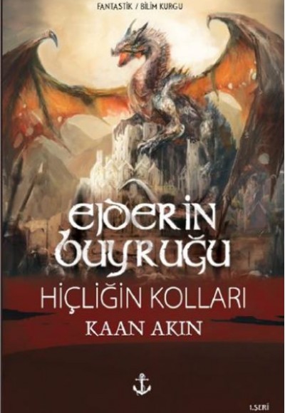 Ejderin Buyruğu 1. Seri - Hiçliğin Kolları