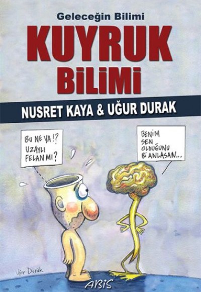 Geleceğin Bilimi - Kuyruk Bilimi