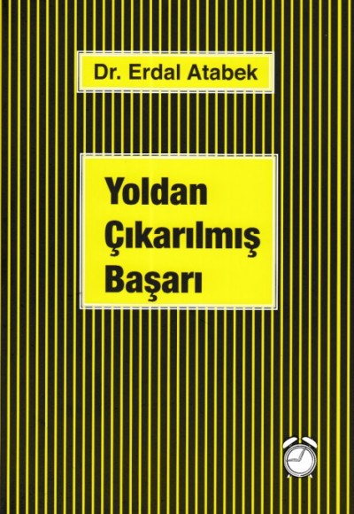 Yoldan Çıkarılmış Başarı