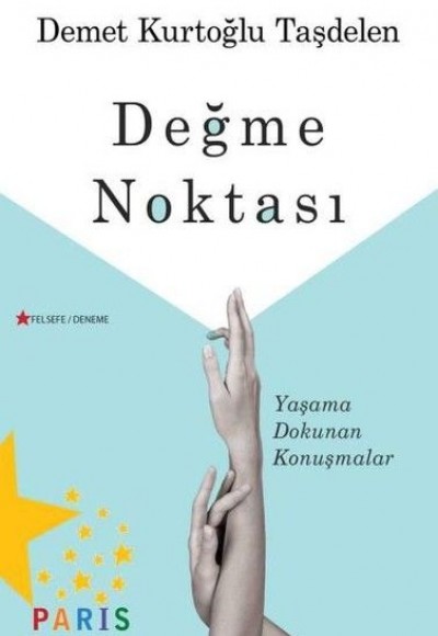 Değme Noktası - Yaşama Dokunan Konuşmalar