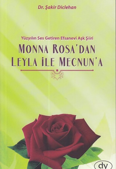 Monna Rosa'dan Leyla ile Mecnun'a