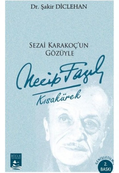 Sezai Karakoç’un Gözüyle Necip Fazıl Kısakürek