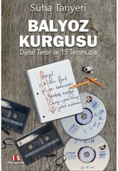 Balyoz Kurgusu, Dijital Terör ile 15 Temmuz’a
