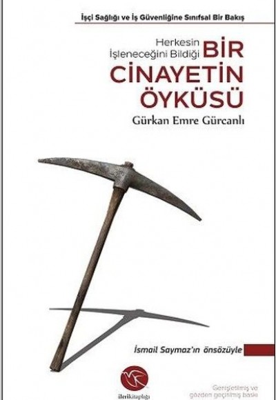 Bir Cinayetin Öyküsü - İşçi Sağlığı ve İş Güvenliğine Sınıfsal Bir Bakış