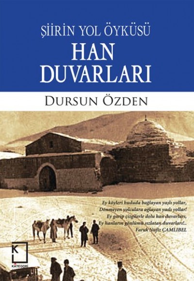 Şiirin Yol Öyküsü Han Duvarları