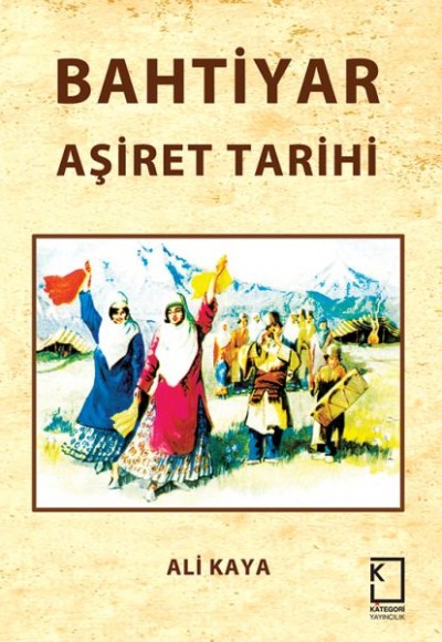 Bahtiyar Aşiret Tarihi