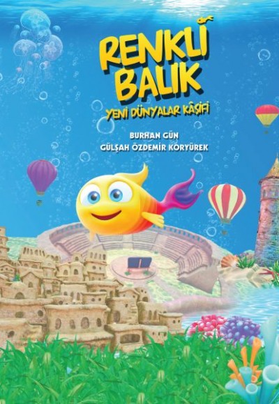 Renkli Balık - Yeni Dünyalar Kaşifi