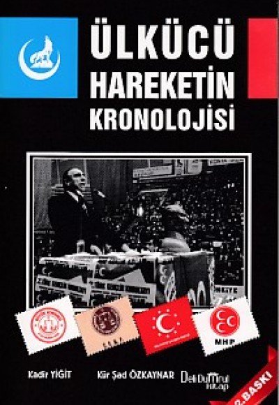 Ülkücü Hareketin Kronolojisi