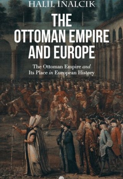 The Ottoman Empire and Europe